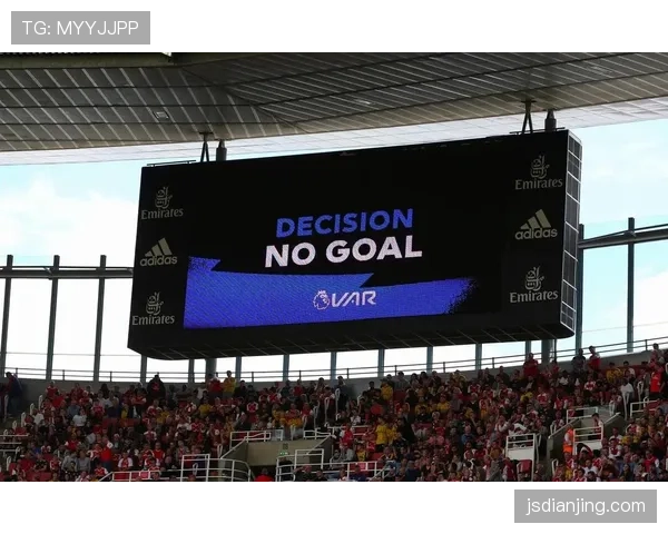 本轮英超赛场VAR判罚引争议 多场比赛关键进球接受审核